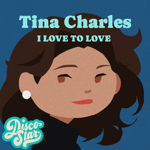 I Love to Love · Tina Charles